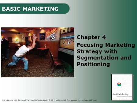 Focusing Marketing Strategy with Segmentation and Positioning