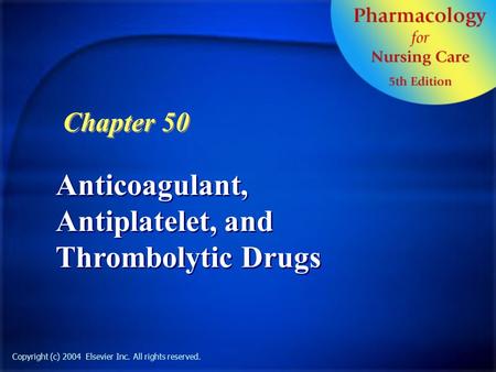 Anticoagulant, Antiplatelet, and Thrombolytic Drugs