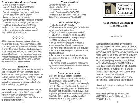 Gender-based Misconduct Resource Guide  Sexual Harassment is unwelcome, gender-based verbal or physical contact that is sufficiently severe, persistent,