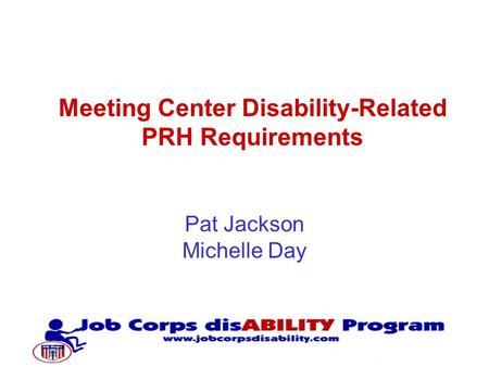 Pat Jackson Michelle Day Meeting Center Disability-Related PRH Requirements.