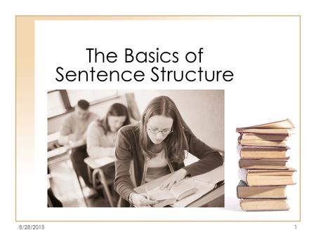 The Basics of Sentence Structure