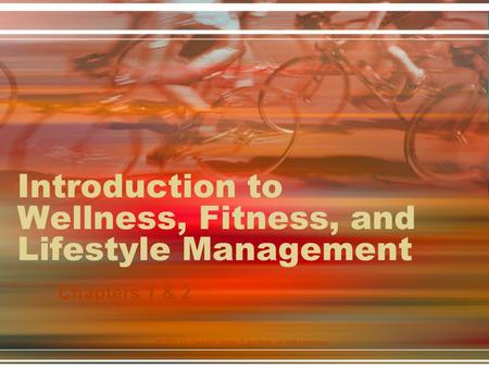 Introduction to Wellness, Fitness, and Lifestyle Management