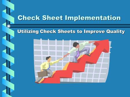 Check Sheet Implementation