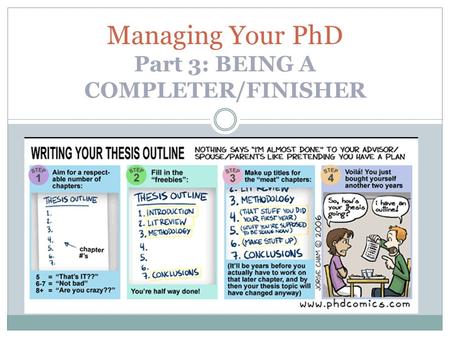 Managing Your PhD Part 3: BEING A COMPLETER/FINISHER