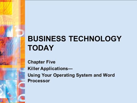 BUSINESS TECHNOLOGY TODAY