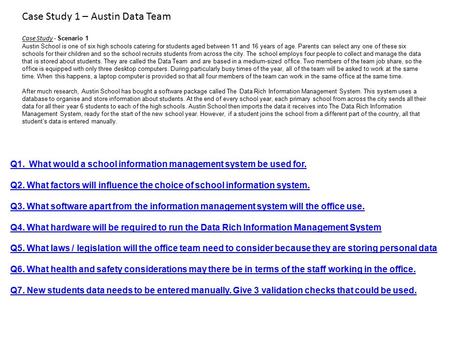 Case Study - Scenario 1 Austin School is one of six high schools catering for students aged between 11 and 16 years of age. Parents can select any one.