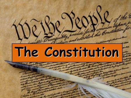 The Constitution.