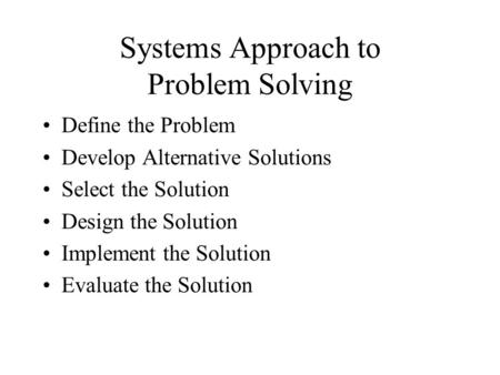 Systems Approach to Problem Solving