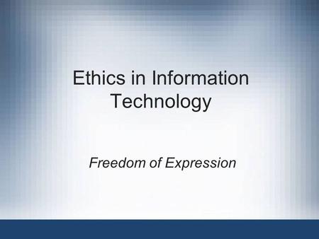 Ethics in Information Technology