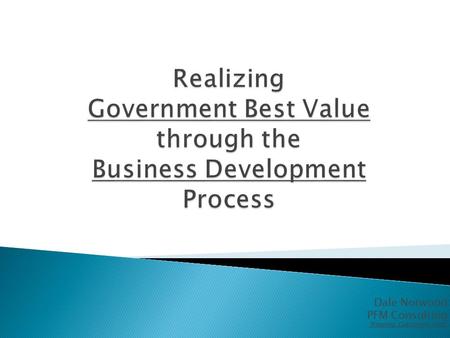 Dale Norwood PFM Consulting “Keeping Customers First”