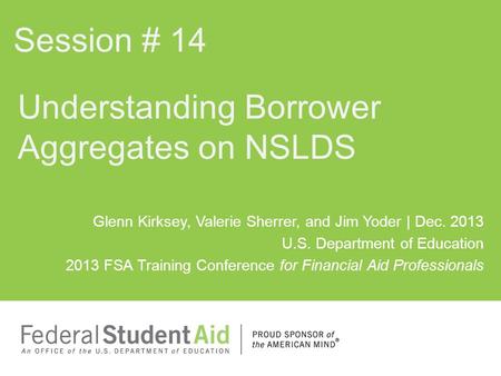 Understanding Borrower Aggregates on NSLDS