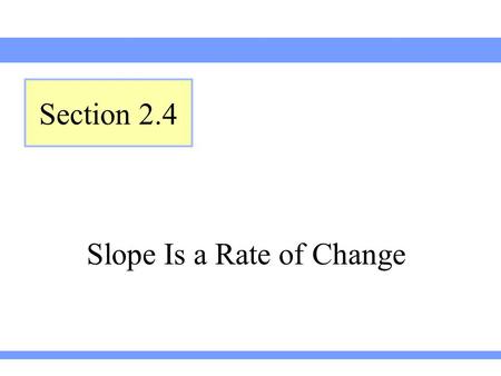 Slope Is a Rate of Change