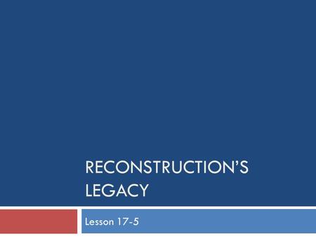 Reconstruction’s Legacy