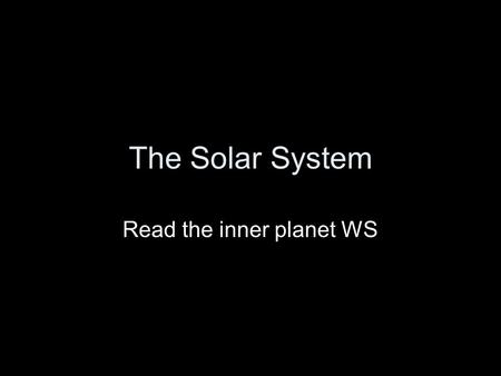 Read the inner planet WS