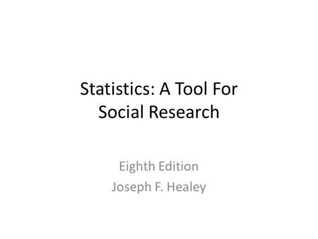 Statistics: A Tool For Social Research