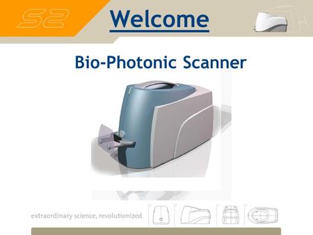 Welcome Bio-Photonic Scanner.