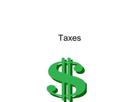 Taxes. “The art of taxation consists in so plucking the goose as to obtain the largest possible amount of feathers with the least possible amount of hissing.”