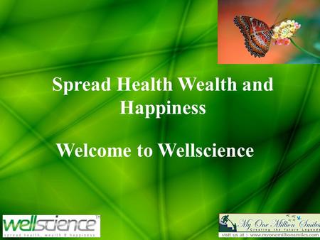 Spread Health Wealth and Happiness