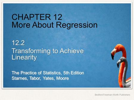 CHAPTER 12 More About Regression