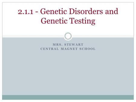 Genetic Disorders and Genetic Testing