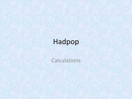 Hadpop Calculations. Odds ratio What study applicable? Q. It is suggested that obesity increases the chances on an individual becoming infected with erysipelas.