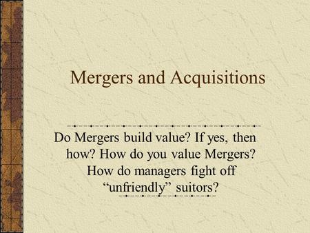 Mergers and Acquisitions