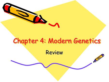 Chapter 4: Modern Genetics Review. An example of a trait that has multiple alleles.