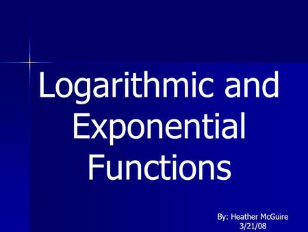 Logarithmic and Exponential Functions