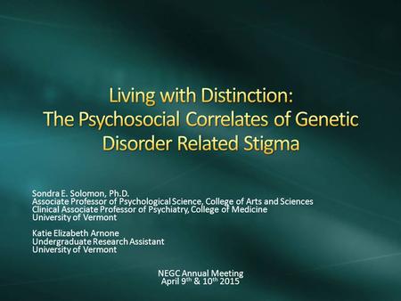 Sondra E. Solomon, Ph.D. Associate Professor of Psychological Science, College of Arts and Sciences Clinical Associate Professor of Psychiatry, College.