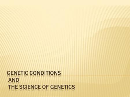  Understanding which chromosomes have been affected helps physicians diagnose and treat patients with genetic disorders or syndromes.  A syndrome is.