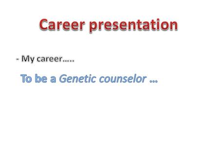 As health care professionals, genetic counselors help individuals and families understand and adjust to a genetic diagnosis or the possibility of having.