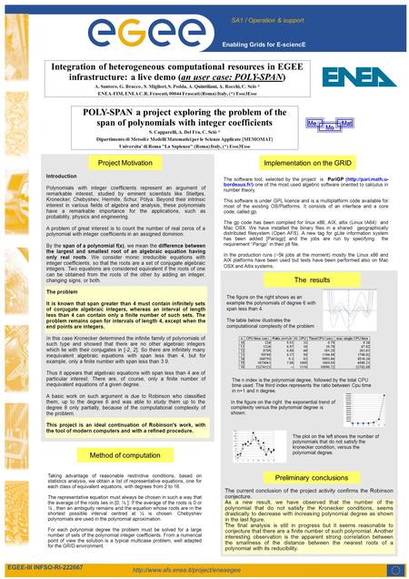 SA1 / Operation & support Enabling Grids for E-sciencE Integration of heterogeneous computational resources in.