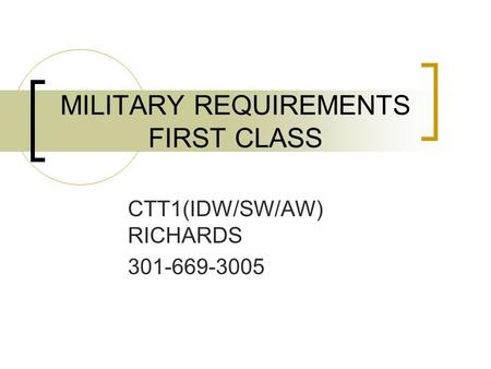 MILITARY REQUIREMENTS FIRST CLASS