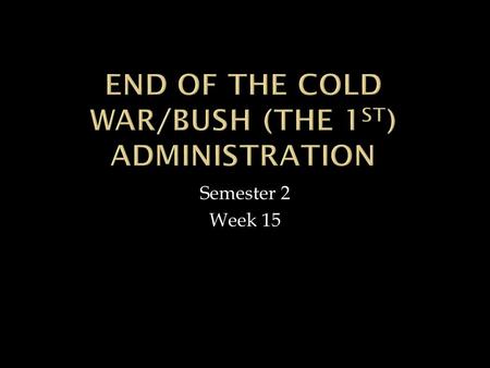 Semester 2 Week 15.  Reagan admin persuaded the Saudi Arabian oil companies to increase oil production  This led to a 3x drop in the prices of oil;