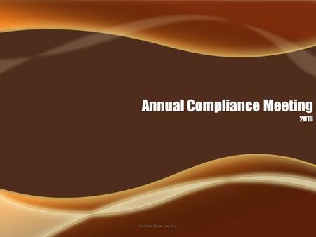 Annual Compliance Meeting 2013