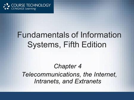 Fundamentals of Information Systems, Fifth Edition