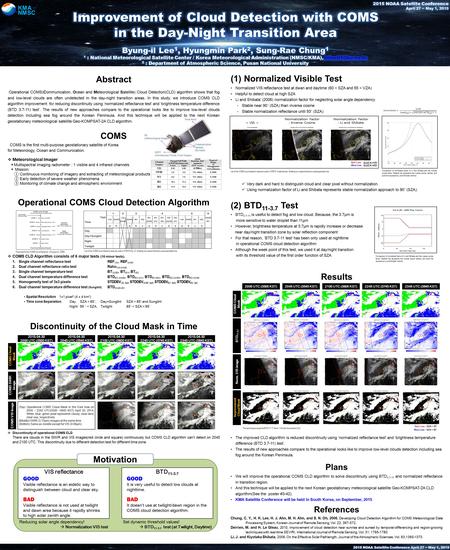 KMA NMSC Abstract Operational COMS(Communication, Ocean and Meteorological Satellite) Cloud Detection(CLD) algorithm shows that fog and low-level clouds.