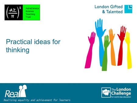 Practical ideas for thinking. What am I? 1.What do you think it is? 2.How big do you think it is? 3.Where do you think it might be found? 4.What do you.