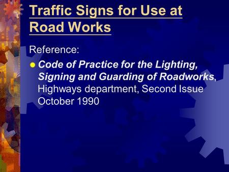 Traffic Signs for Use at Road Works