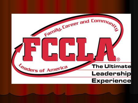 What is FCCLA? Family, Career and Community Leaders of America.