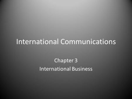 International Communications