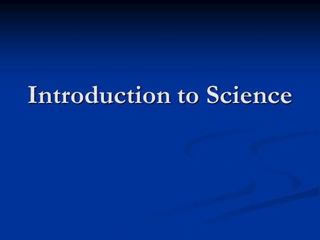 Introduction to Science