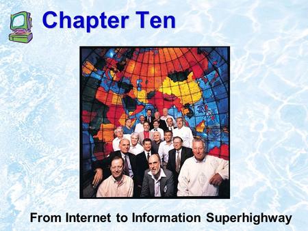 Chapter Ten From Internet to Information Superhighway.