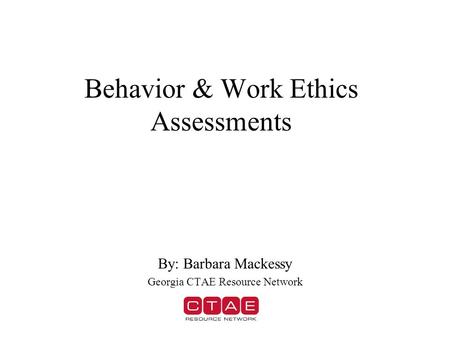 Behavior & Work Ethics Assessments