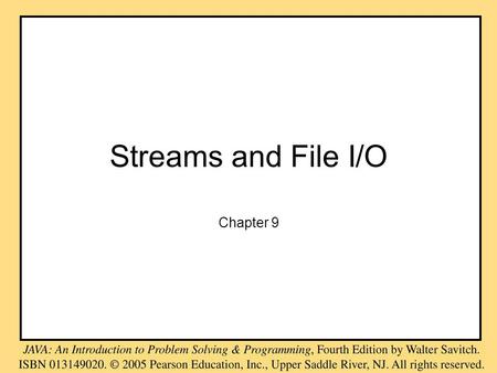 Streams and File I/O Chapter 9. Objectives become familiar with the concept of an I/O stream understand the difference between binary files and text files.