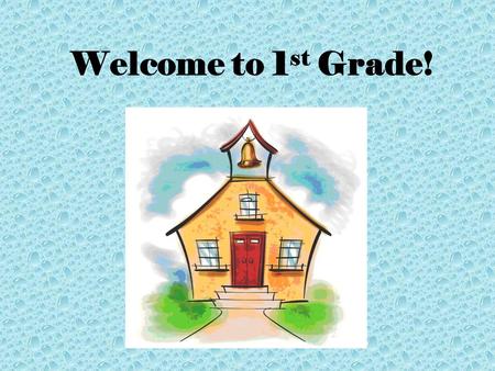 Welcome to 1 st Grade!. 1st Grade Teachers Alison Doolin Ashley Freeman DeAnn Hamilton Leia Unsworth Lavonne Williams.