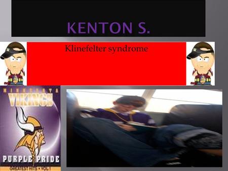 Kenton S. Klinefelter syndrome.