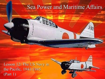 Sea Power and Maritime Affairs