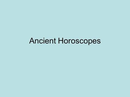 Ancient Horoscopes. Libra Sep 23 - Oct 23 Keep in mind this week that anger is fear in disguise, although why you'd be afraid of the soda machine eating.