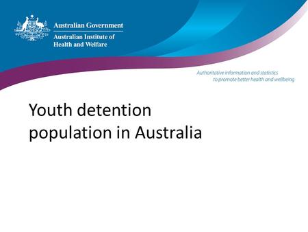 Youth detention population in Australia. 2 Introduction In Australia: – young people who are charged with or proven guilty of criminal offences may be.